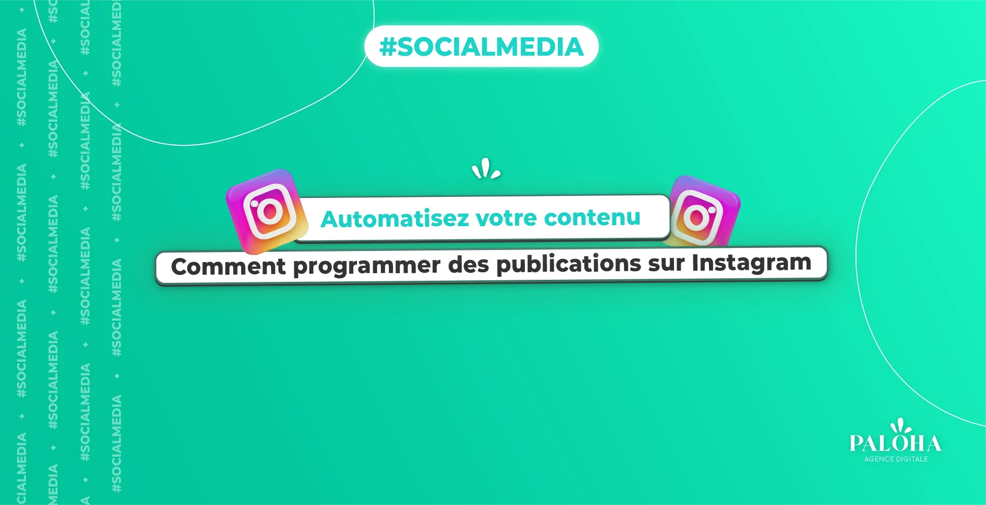 Automatisez votre contenu : Comment programmer des publications sur Instagram